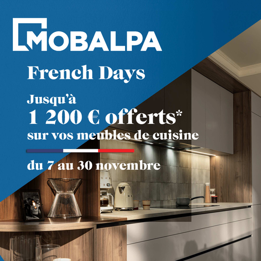 FRENCH DAYS chez votre cuisiniste MOBALPA🔥